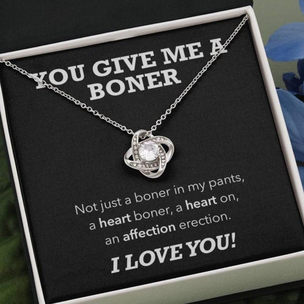 You Give Me A Boner Love Knot Necklace, Funny Girlfriend Wife Necklace Gift, Mother&#8217;s Day Gifts